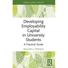 Developing Employability Capital in University Students: A Practical Guide