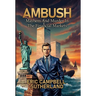 Ambush: Mayhem and Murder in the Financial Markets