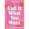 Call It What You Want