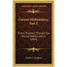 Curiosa Mathematica, Part 2: Pillow Problems Thought Out During Wakeful Hours (1894)
