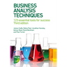 Business Analysis Techniques: 123 essential tools for success - Third edition