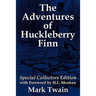 The Adventures of Huckleberry Finn: Special Collectors Edition with Forward by H.L. Menken