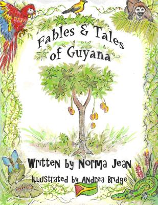 Fables & Tales of Guyana, Volume 1 - Paperback by Books by splitShops