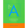 The Story of A: The Alphabetization of America from the New England Primer to the Scarlet Letter
