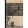 Language, Culture, and Personality; Essays in Memory of Edward Sapir