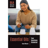 Essential Oils: Your Questions Answered