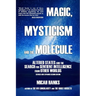 Magic, Mysticism and the Molecule: Altered States and the Search for Sentient Intelligence from Other Worlds