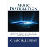 Music Distribution: Selling Music in the New Entertainment Marketplace