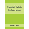 Genealogy Of The Balch Families In America