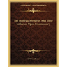 The Mithraic Mysteries And Their Influence Upon Freemasonry