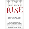 When People Rise: HR Secrets for Small Business Growth, Success, and Legacy