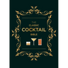The Classic Cocktail Bible