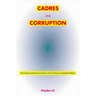 Cadres and Corruption: The Organizational Involution of the Chinese Communist Party