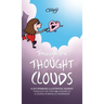 Through the Thought Clouds: A Joy-Sparking Illustrated Journey Through the First 60 Lessons of A Course in Miracles Workbook