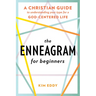 The Enneagram for Beginners: A Christian Guide to Understanding Your Type for a God-Centered Life