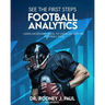 See the First Steps: FOOTBALL ANALYTICS: Using Microsoft Excel to Visualize 2019 NFL Football Data
