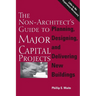 The Non-Architect's Guide to Major Capital Projects