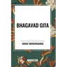 Bhagavad-Gita: Being a Discourse Between Arjuna, Prince of India, and the Supreme Being Under the Form of Krishna
