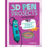 3D Pen Projects for Beginners: 4D an Augmented Reading Experience