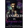 Tangled In Vengeance