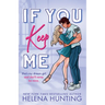 If You Keep Me