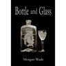 Bottle and Glass