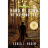 Hand Me Down My Walking Cane