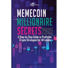 Memecoin Millionaire Secrets 2025: A Practical Guide to Profitable Crypto Meme Trading in 2025