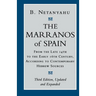 The Marranos of Spain: From the Late 14th to the Early 16th Century According to Contemporary Hebrew Sources