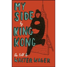 My Side: By King Kong