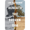 Beneath the Broken Oak