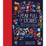 A Year Full of Stories: 52 Classic Stories from All Around the World