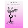 Life After Dysautonomia