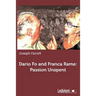 Dario Fo and Franca Rame: Passion Unspent