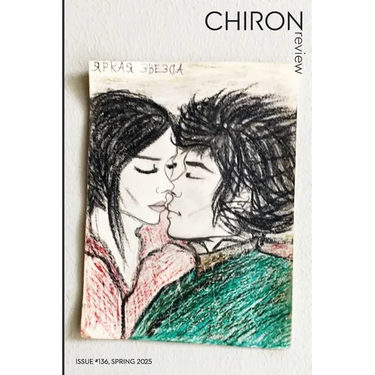 Chiron Review #136: spring 2025