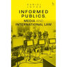 Informed Publics, Media and International Law