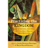 Practicing the Kingdom: Essays on Hospitality, Community, and Friendship in Honor of Christine D. Pohl