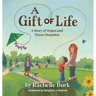 A Gift of Life: A Story of Organ and Tissue Donation