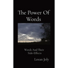 The Power Of Words: Words And Their Side-Effects