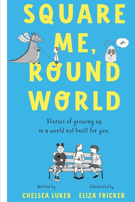 Square Me, Round World: Stories of growing up in a world not built for you - Paperback by Books by splitShops