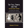 Tap Talk, Tidbits, and Tips for Dilettante Tappers: The World's Only Completely Nonessential Guide to Tap Dancing