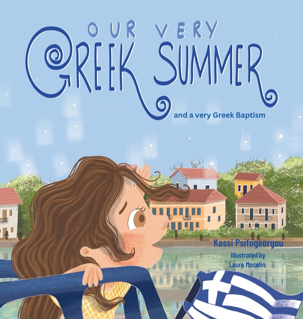 Our Very Greek Summer: and a Very Greek Baptism - Hardcover by Books by splitShops