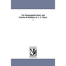The Homoeopathic theory and Practice of Medicine, by E. E. Marcy ...