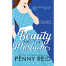 Beauty and the Mustache: A Philosophical Romance