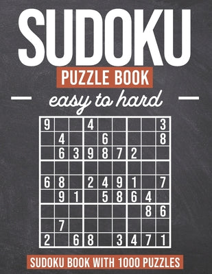 Sudoku Puzzle Book easy to hard: Sudoku Puzzle Book with 1000 Puzzles - Easy to Hard - For Adults and Kids - Paperback by Books by splitShops