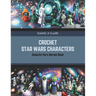 Crochet Star Wars Characters: Galactic Yarn Heroes Book