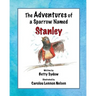 The Adventures of a Sparrow Named Stanley