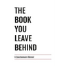 The Book You Leave Behind: A Questionnaire Memoir