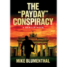 The "Payday" Conspiracy: A Berlin Noir