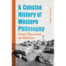 A Concise History of Western Philosophy: From Platonism to Nihilism